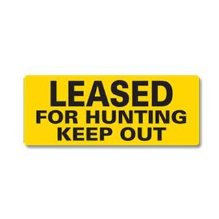 T-POST Sign Leased For Hunting Keep Out